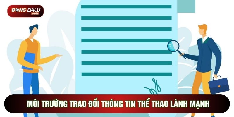 Môi trường trao đổi thông tin thể thao lành mạnh