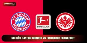 Soi Kèo Bayern Munich vs Eintracht Frankfurt, 21h30 Ngày 21/2 - Vòng 23 Bundesliga