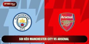Soi Kèo Man City Vs Arsenal, 22h30 Ngày 19/04 - Vòng 33 Ngoại Hạng Anh